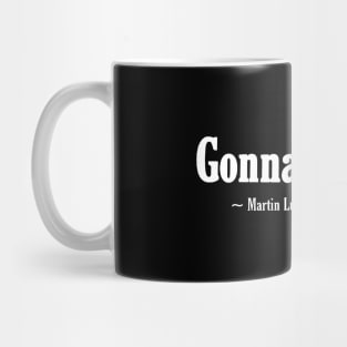 Gonna Dream. - Martin Luther King, Jr. - Double-sided Mug